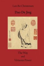 Dao De Jing - The Way and Virtuous Power