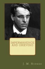 Impermanence and Grieving: A Thematic Approach to W.B. Yeats' 