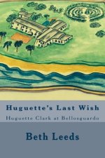 Huguette's Last Wish: Huguette Clark at Bellosguardo