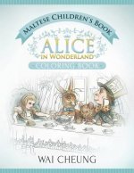 Maltese Children's Book: Alice in Wonderland (English and Maltese Edition)