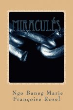 Miraculés: Victoire