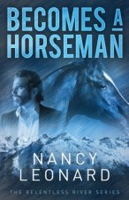Becomes a Horseman