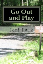 Go Out and Play: Recreational Parks of Lebanon County, PA