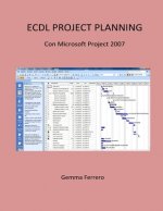Ecdl Project Planning.: Con Project 2007