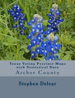 Texas Voting Precinct Maps with Statistical Data: Archer County