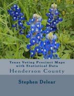 Texas Voting Precinct Maps with Statistical Data: Henderson County