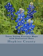 Texas Voting Precinct Maps with Statistical Data: Hopkins County