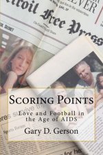 Scoring Points: Love and Football in the Age of AIDS