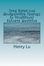 Food Cures and Manipulative Therapy in Traditional Chinese Medicine
