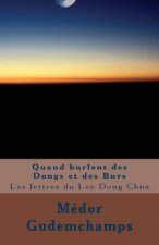 Quand hurlent des Dongs et des Burs: Les lettres du Lee Dong Chua