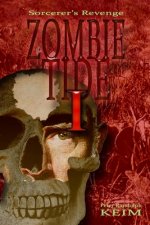 Zombie Tide I: Sorcerer's Revenge