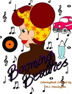 Booming Beauties: Coloringbook by M.J. Pennington