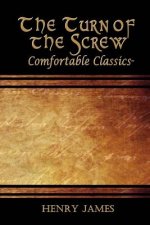 The Turn of the Screw: Comfortable Classics