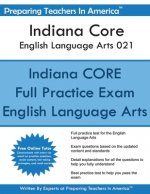 Indiana CORE English Language Arts 021: Indiana CORE 021