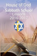 House of God Sabbath School Lessons 2017