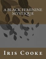 A Black Feminine Mystique