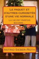Le paquet et d'autres curiosités d'une vie normale