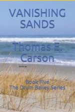 Vanishing Sands: Book 5 - The Drum Bailey Series