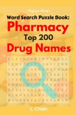 Professor Wordy's Word Search Puzzle Book: Pharmacy Top 200 Drug Names