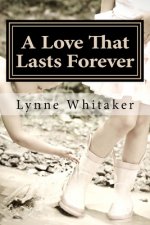 A Love That Lasts Forever