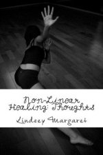Non-linear Healing: Thoughts
