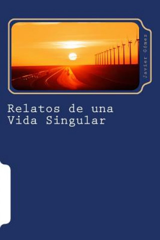 Relatos de una Vida Singular