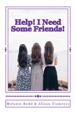 Help! I Need Some Friends!: (A 15-Day Friendship Challenge)