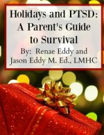 Holidays and PTSD: A Parent's Guide to Survival
