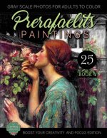 PreRafaelits Paintings: Coloring Book for Adults, Book 4, Boost Your Creativity