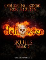 HALLOWEEN Skulls Book 2: Thematic Coloring Books For Adults