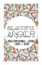 Beautiful Anger: Adult coloring book with textures and insults from Colombia