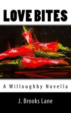 Love Bites: A Bobbi Willoughby Novella