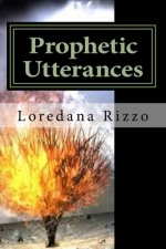 Prophetic Utterances: An Encounter With God