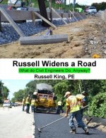 Russell Widens a Road: What Do Civil Engineers Do Anyway?