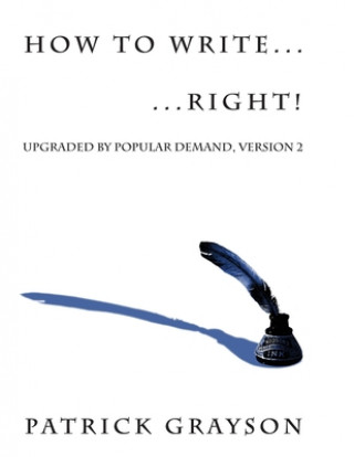 How to Write ... ... Right!
