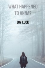 What Happened To Anna?