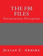 Extrasensory-Perception: The FBI Files