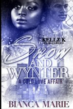 Snow&Wynter: A Cold Love Affair
