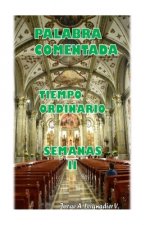 Palabra Comentada Tiempo Ordinario Semanas II