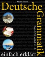 Deutsche Grammatik einfach erklärt: Deutsch / Griechisch A1 - B1