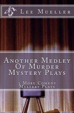 Another Medley Of Murder Mystery Plays