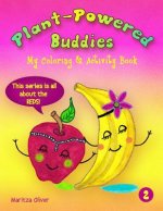 Plant-Powered Buddies: My Coloring & Activity Book