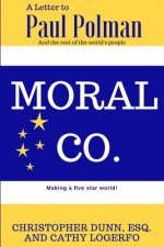 Moral Co.: A Letter to Paul Polman and the Rest of the World's People
