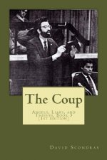 The Coup: Angels, Liars, and Thieves, book three