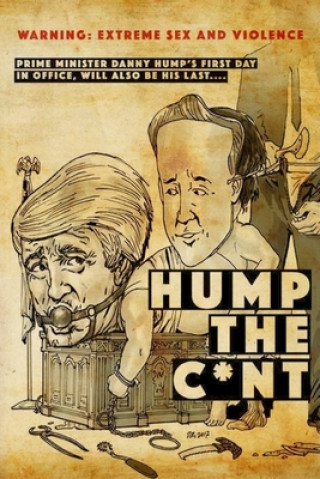 Hump The C*nt: Extreme Horror, Gore and Sex