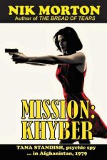 Mission: Khyber: Tana Standish psychic spy in Afghanistan, 1979