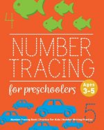 Number Tracing Book For Preschoolers: Number Tracing Book, Practice For Kids, Ages 3-5, Number Writing Practice
