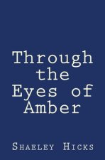 Through the Eyes of Amber