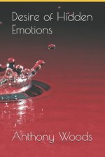 Desire of Hidden Emotions