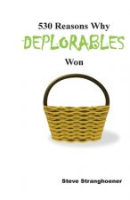 530 Reasons Why Deplorables Won